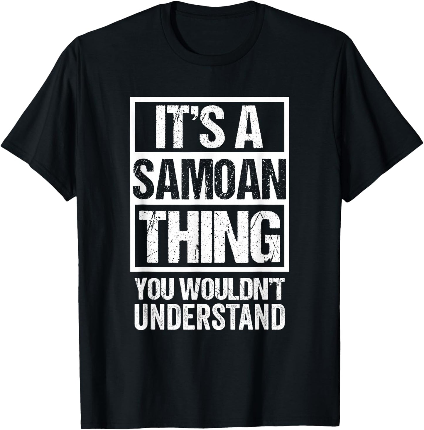 It's A Samoan Thing You Wouldn't Understand Samoa T-Shirt - T-Shirt | Black