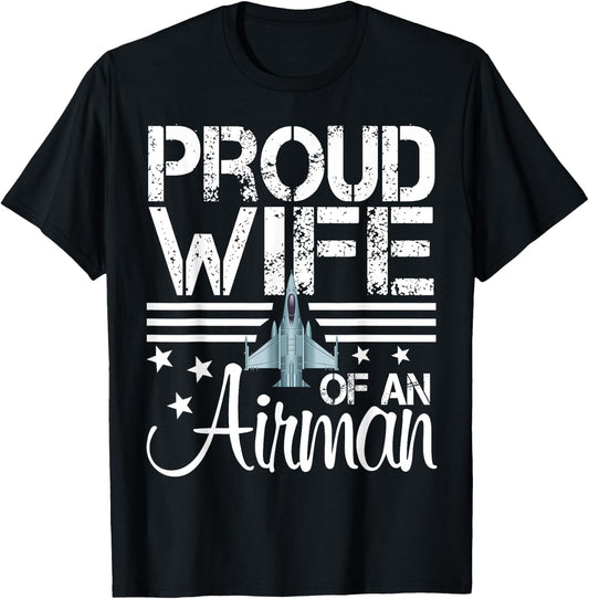 Proud Wife of An Airman Jet Plane Pilot T-Shirt - T-Shirt | Black