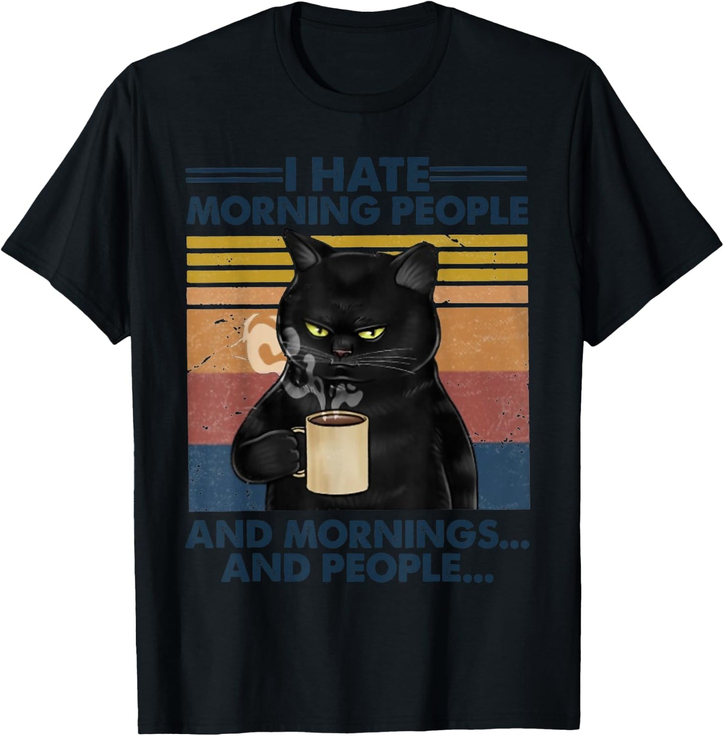 Grumpy Black Cat Drinking Coffee I Hate Morning People Women T-Shirt - T-Shirt | Black