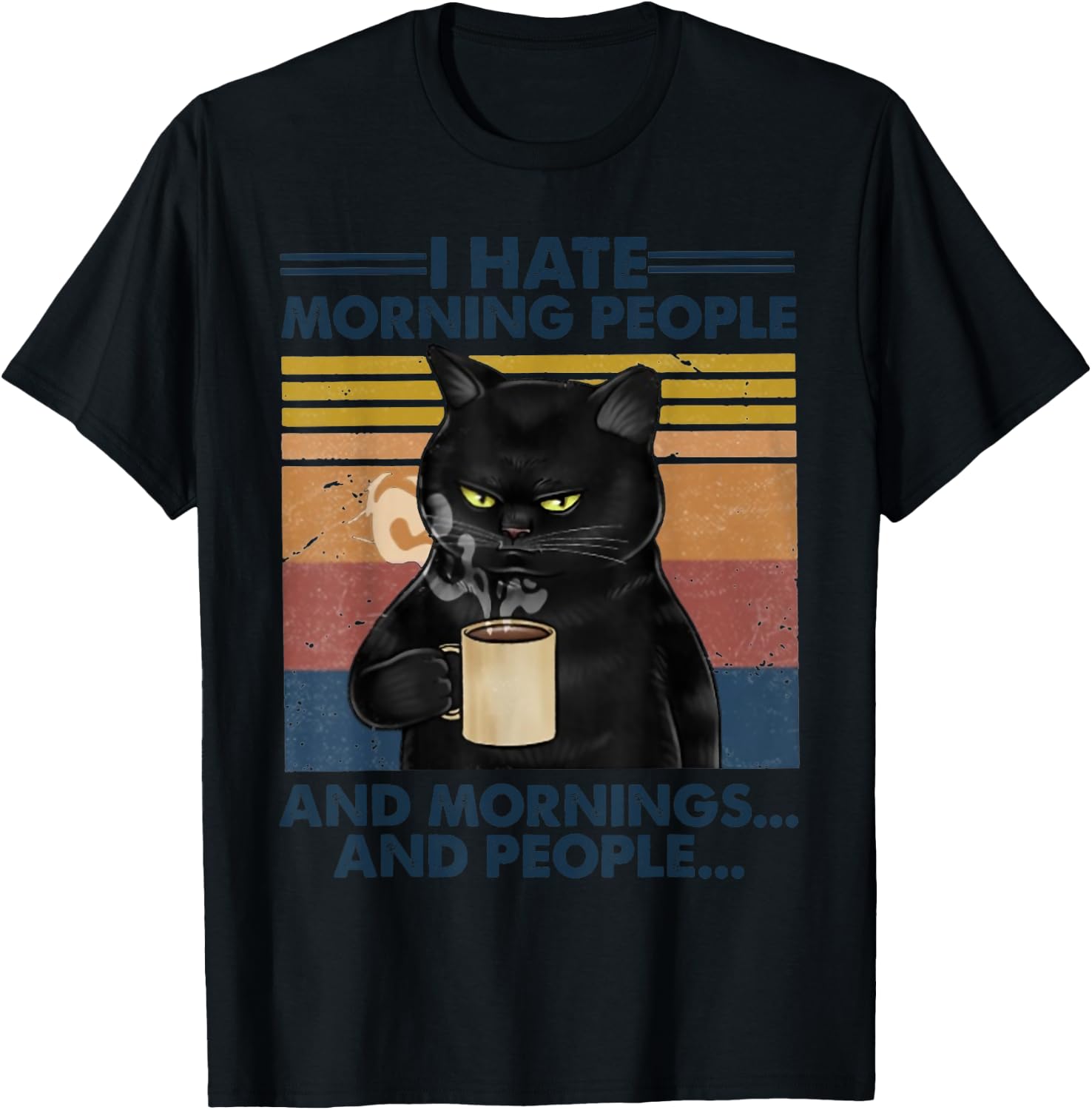 Grumpy Black Cat Drinking Coffee I Hate Morning People Women T-Shirt - T-Shirt | Black