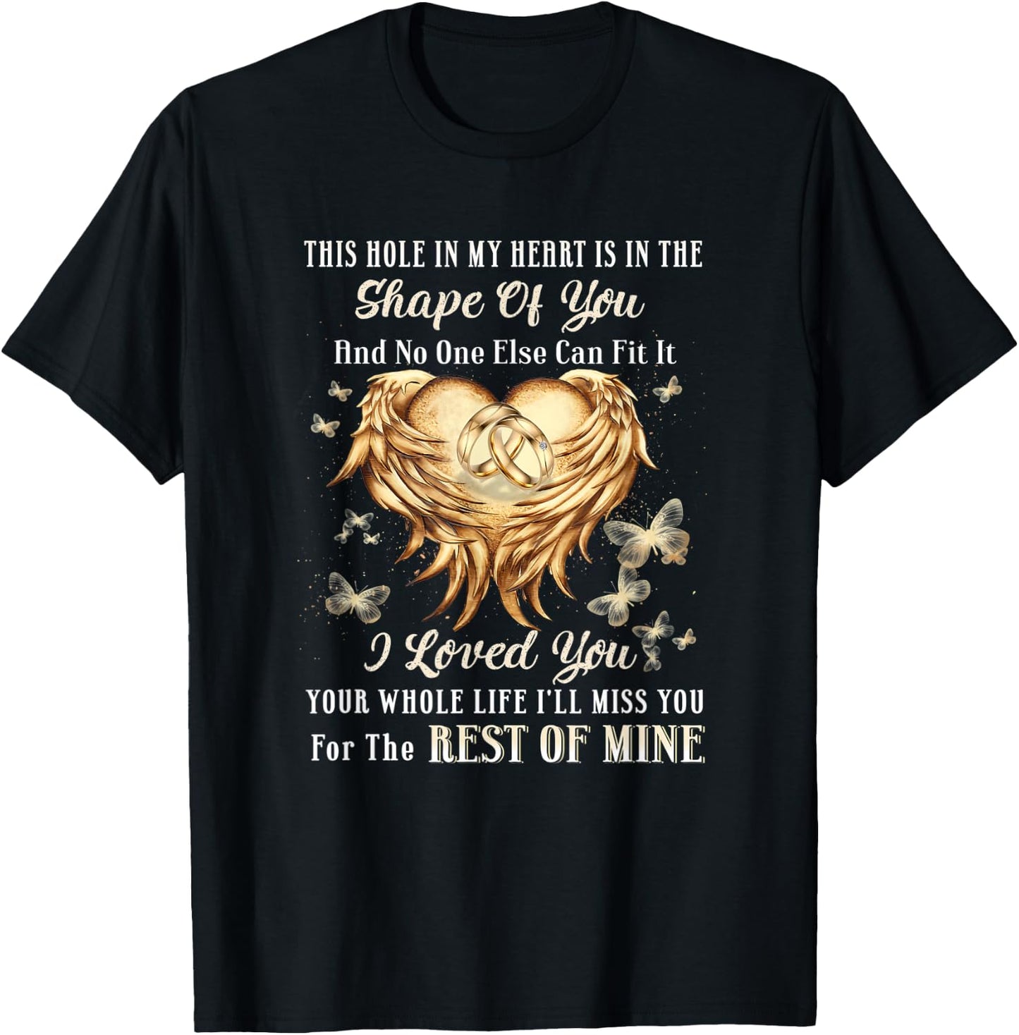 This hole in my heart is in the shape of you T-Shirt - T-Shirt | Black