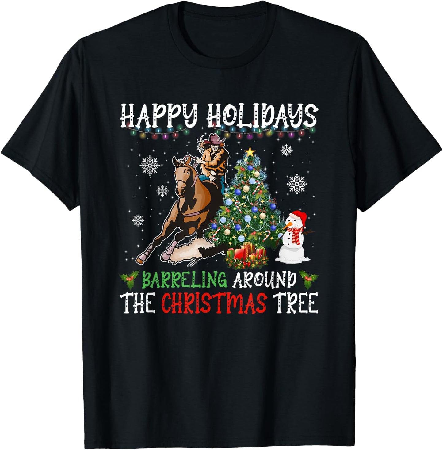Happy Holidays Barreling Around Christmas Tree Barrel Racing T-Shirt - T-Shirt | Black