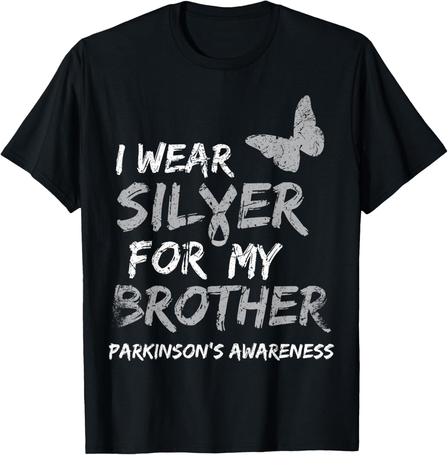 I Wear Silver for My Brother Parkinson's Disease Awareness T-Shirt - T-Shirt | Black