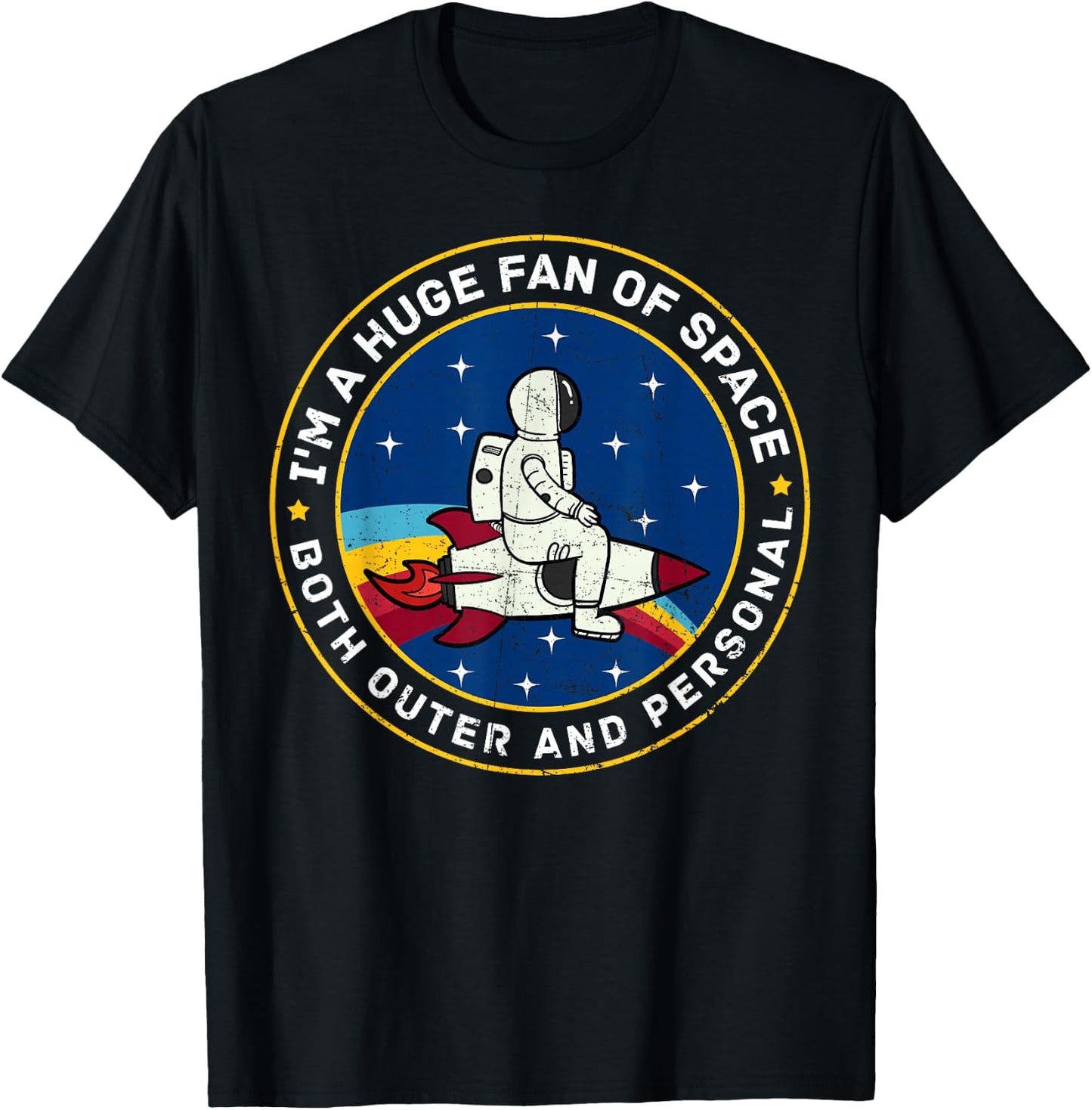 I'm A Huge Fan Of Space Both Outer And Personal Outer Space T-Shirt - T-Shirt | Black