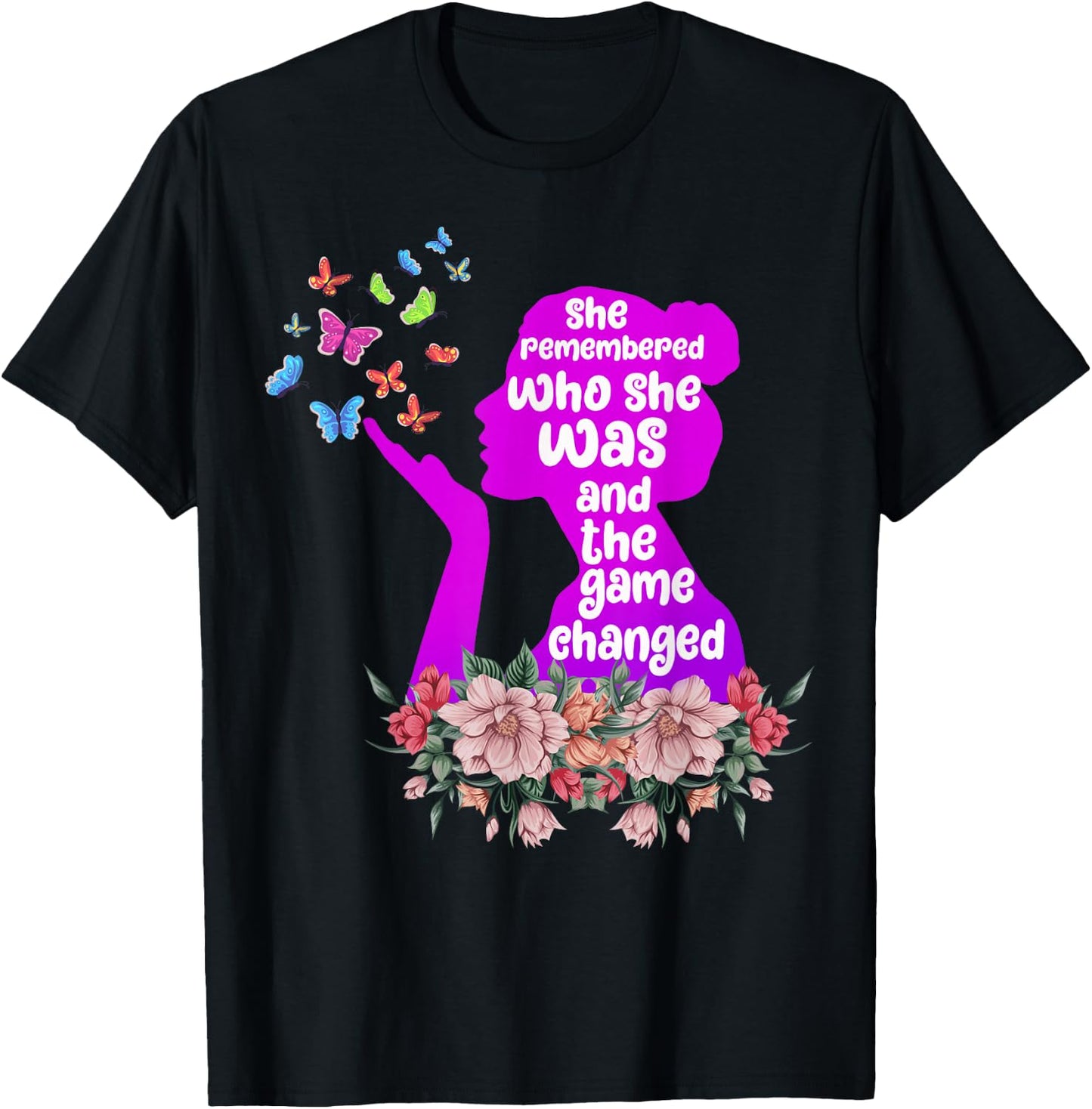 She Remembered Who She Was And The Game Changed T-Shirt - T-Shirt | Black