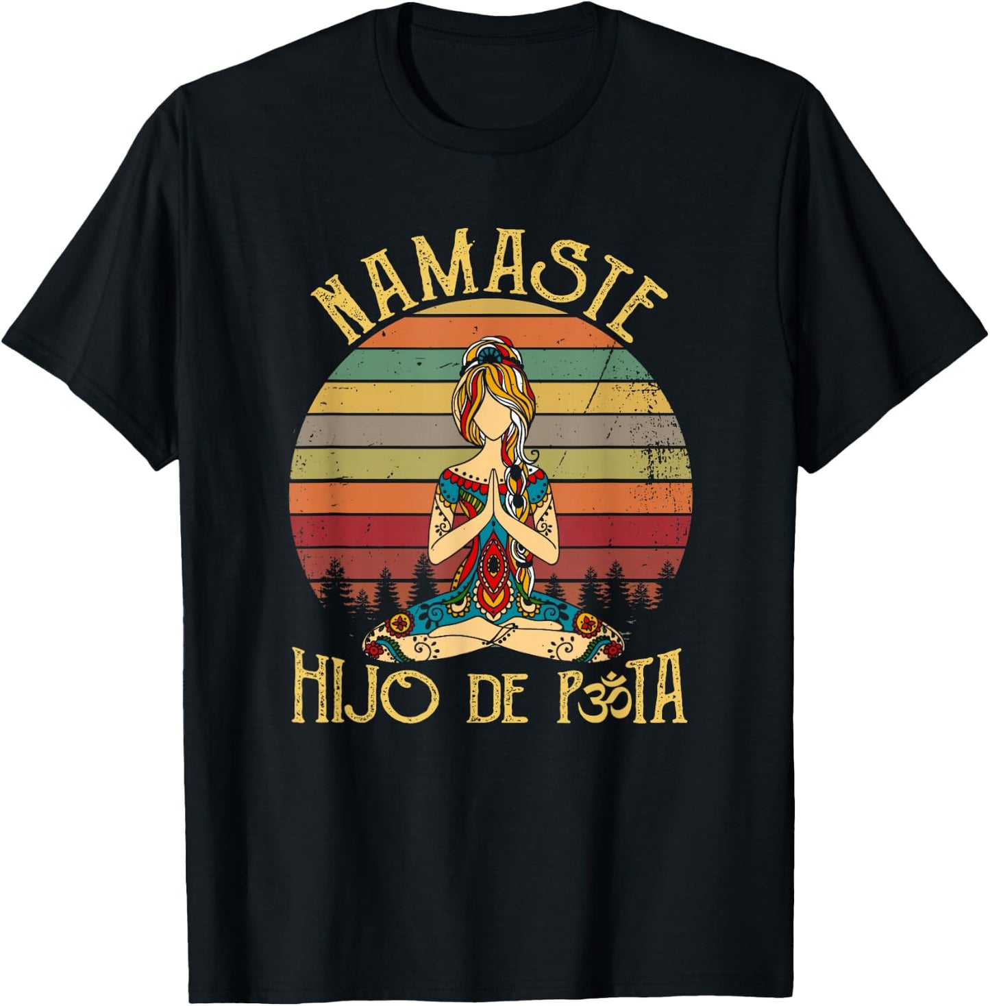 Vintage Namaste Hijo-De-Puta Hippie Tattooed Girl Yoga Lover T-Shirt - T-Shirt | Black