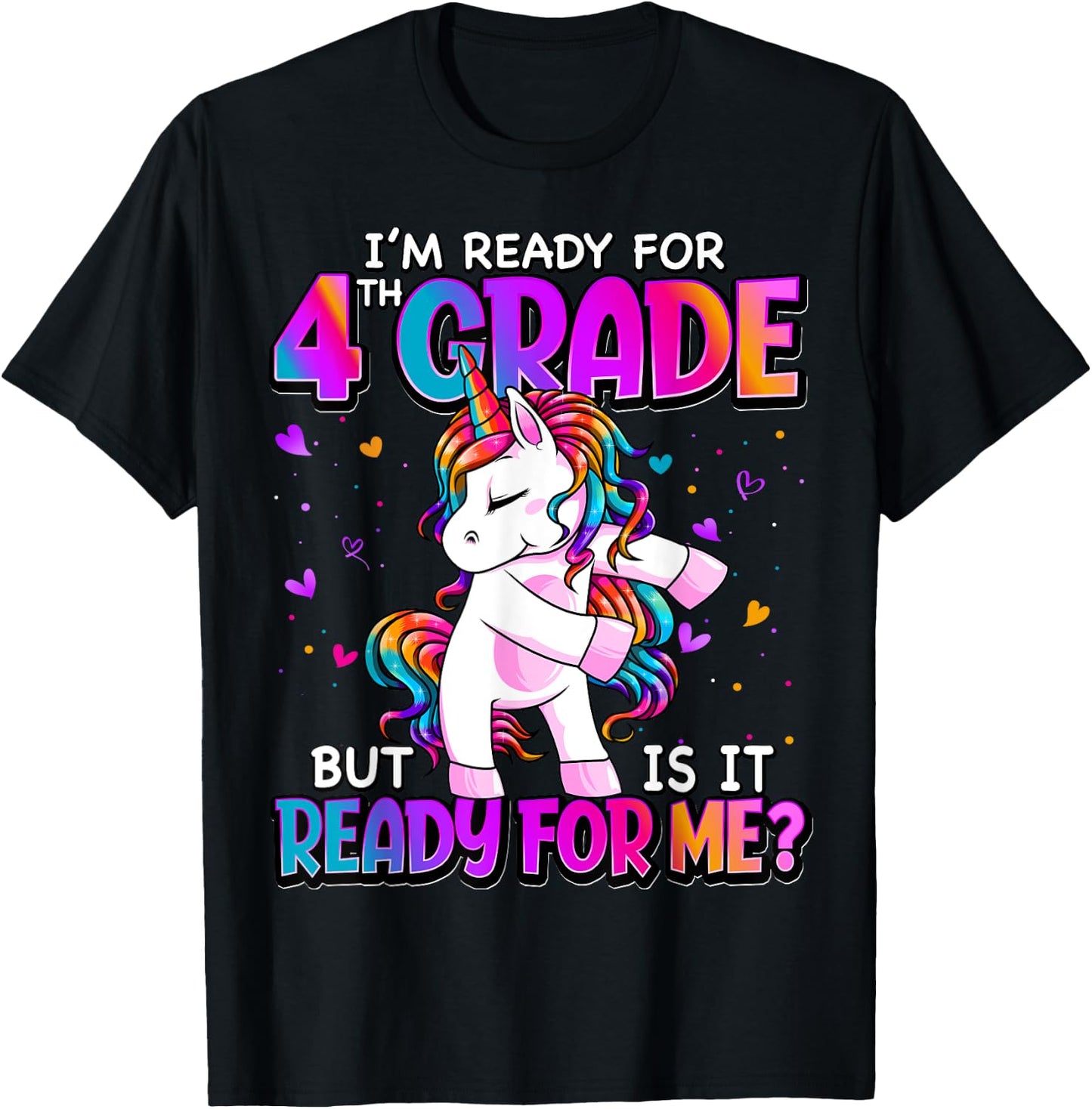 I'm Ready For 4th Grade Shirt Back To School 4th Grade Girls T-Shirt - T-Shirt | Black