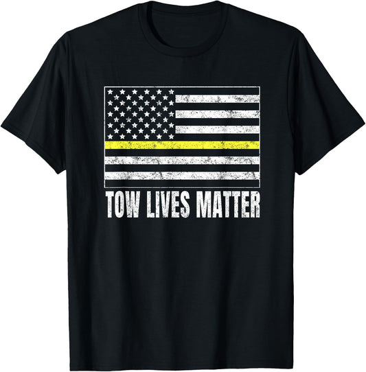Tow Truck Driver Tow Lives Matter T-Shirt - T-Shirt | Black