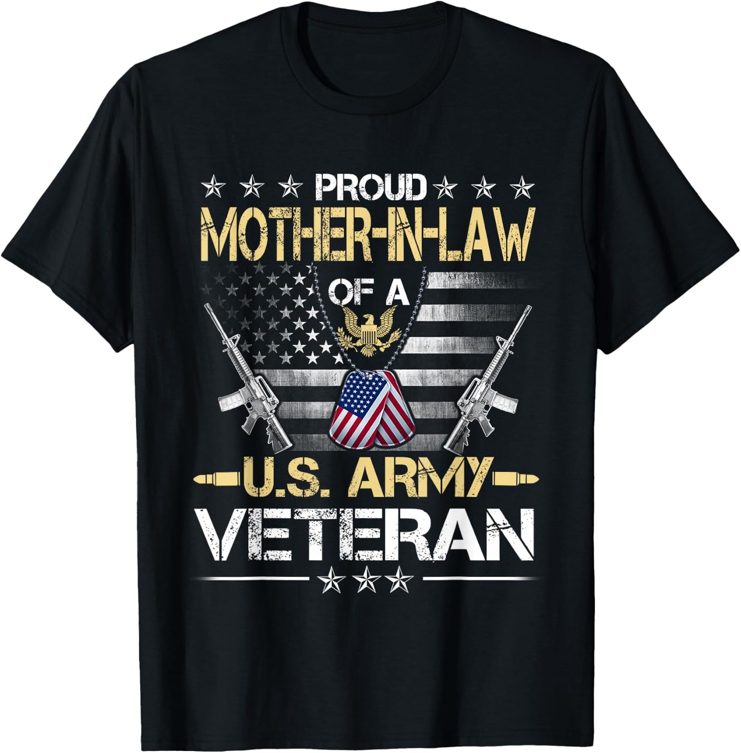 Proud Mother-In-Law Of A U.S. Army Veteran Flag , Veterans T-Shirt - T-Shirt | Black