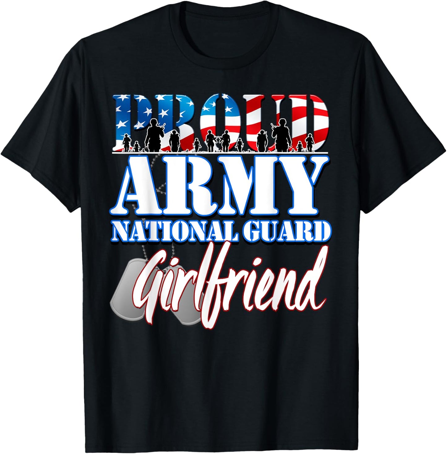 Proud Army National Guard Girlfriend Dog Tag Flag Shirt T-Shirt - T-Shirt | Black