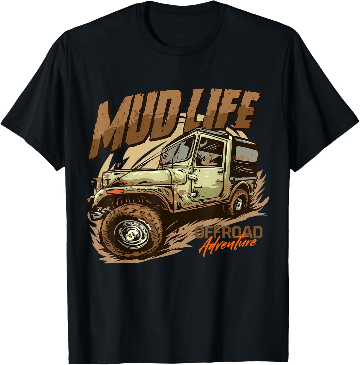 Mud Life | Off Roading Offroad 4x4 SUV T-Shirt - T-Shirt | Black