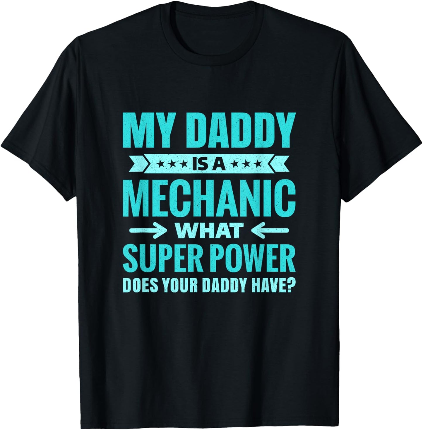 My Daddy Is a Mechanic Gift Proud Family Members T-Shirt - T-Shirt | Black