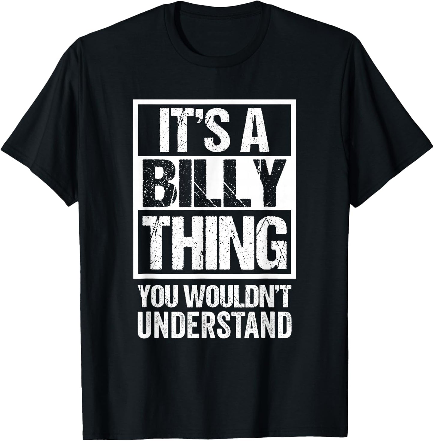 It's A Billy Thing You Wouldn't Understand - First Name T-Shirt - T-Shirt | Black