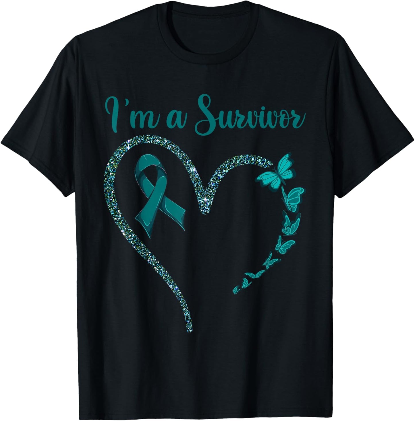 Ovarian Cancer Awareness Shirt, I’m A Survivor Teal Ribbon T-Shirt - T-Shirt | Black