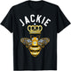 Jackie Name Jackie Birthday Gifts Queen Crown Bee Jackie T-Shirt - T-Shirt | Black
