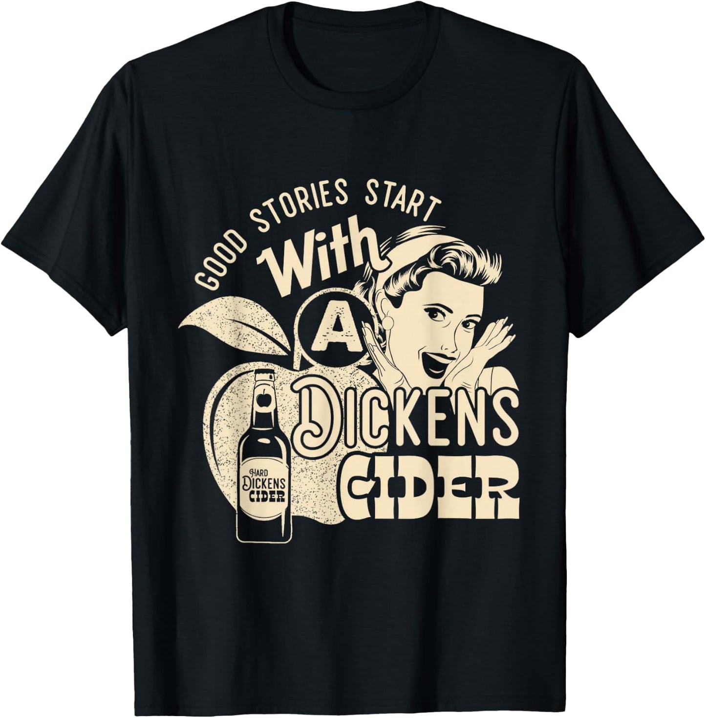 Hard Dickens Cider Girl Whiskey And Beer Apple Humor T-Shirt - T-Shirt | Black