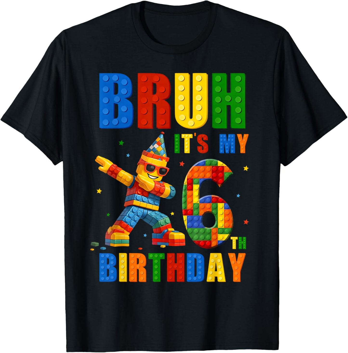 Bruh It's My 6th Birthday Boy 6 Year Old Building Blocks T-Shirt - T-Shirt | Black