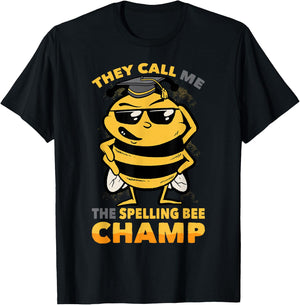 Bees - They Call Me The Spelling Bee Champ - Graduation T-Shirt - T-Shirt | Black