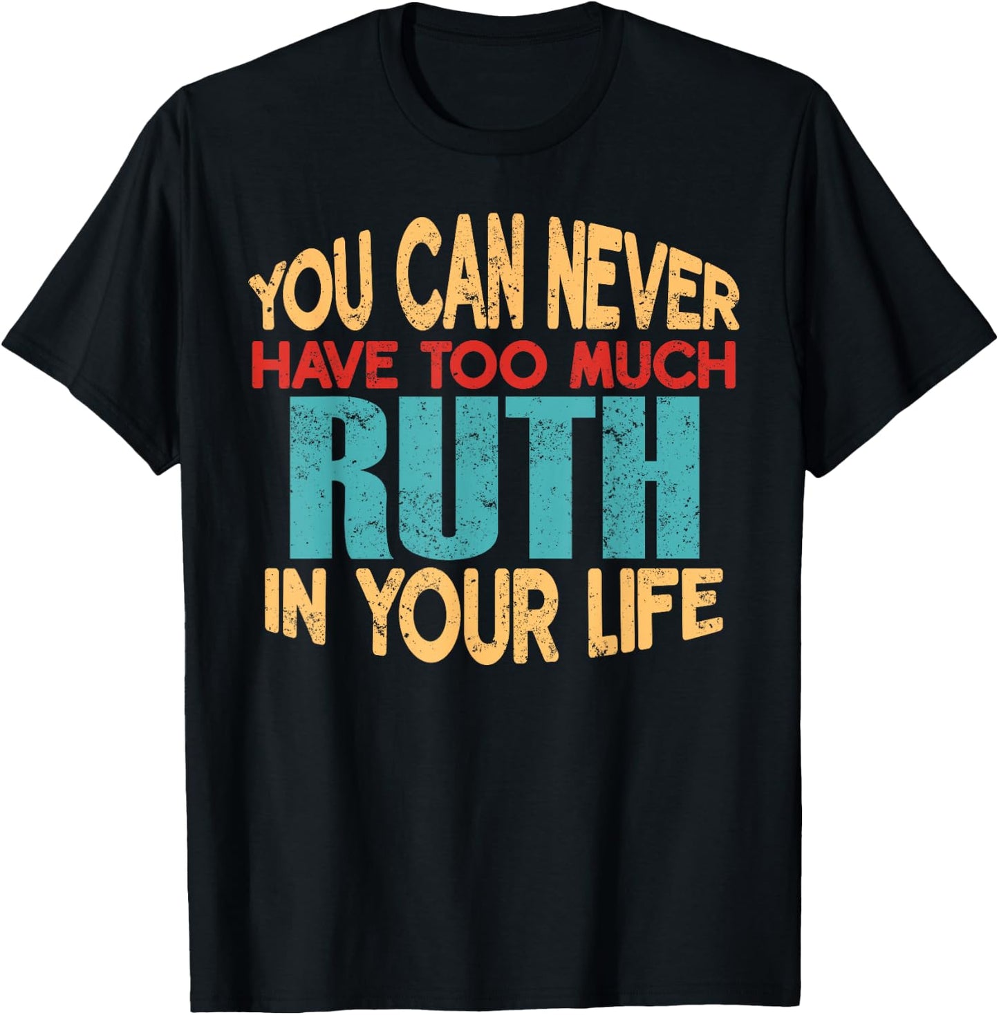 Funny Ruth Personalised First Name Joke Item T-Shirt - T-Shirt | Black