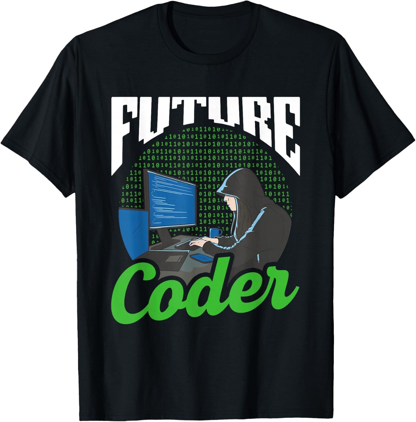 Future Coder Sayings Programmer Code Coding T-Shirt - T-Shirt | Black