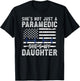 She's My Daughter Paramedic Dad Of A Paramedic Father T-Shirt - T-Shirt | Black