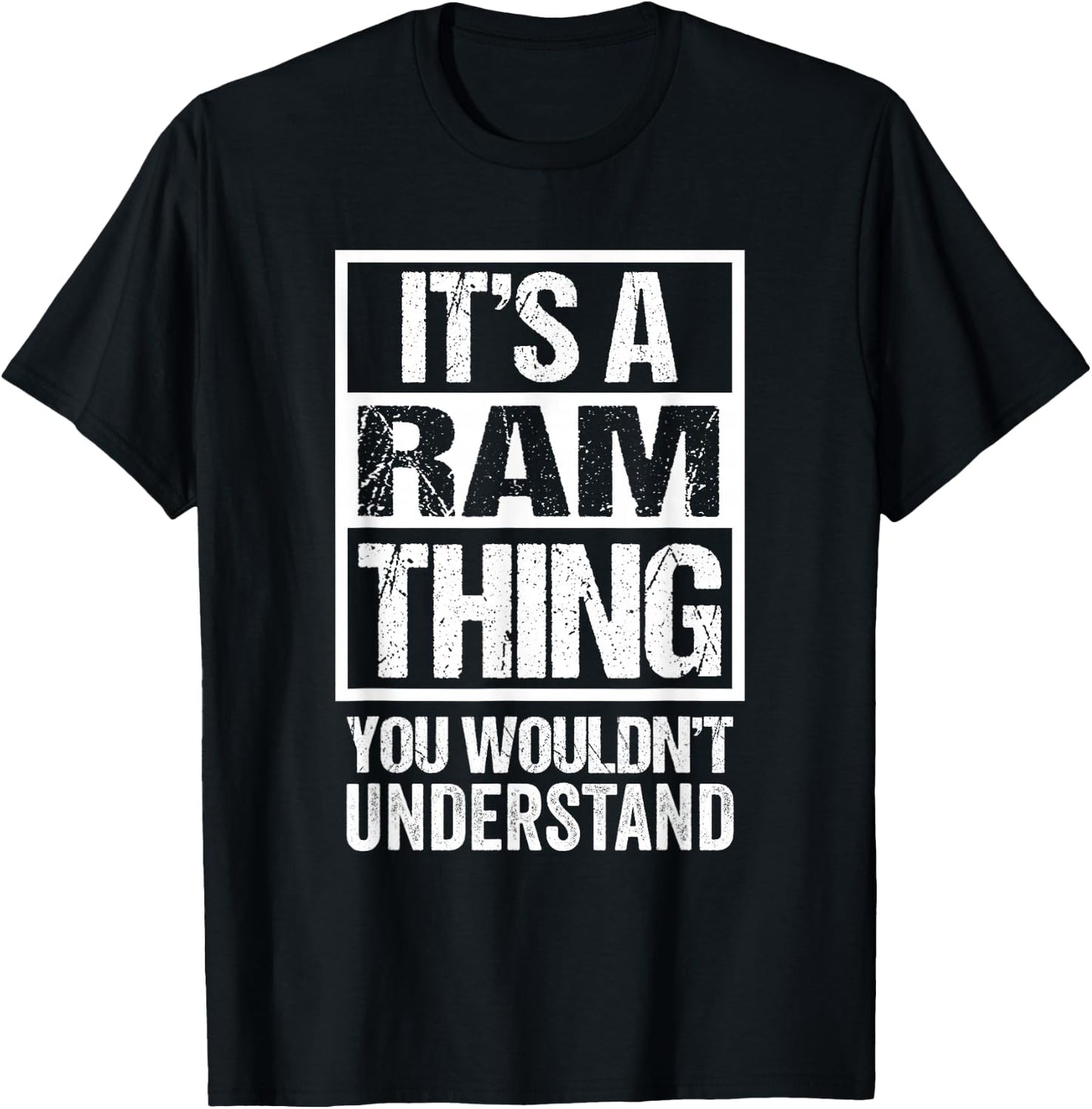 It's A Ram Thing You Wouldn't Understand Surname Name T-Shirt - T-Shirt | Black