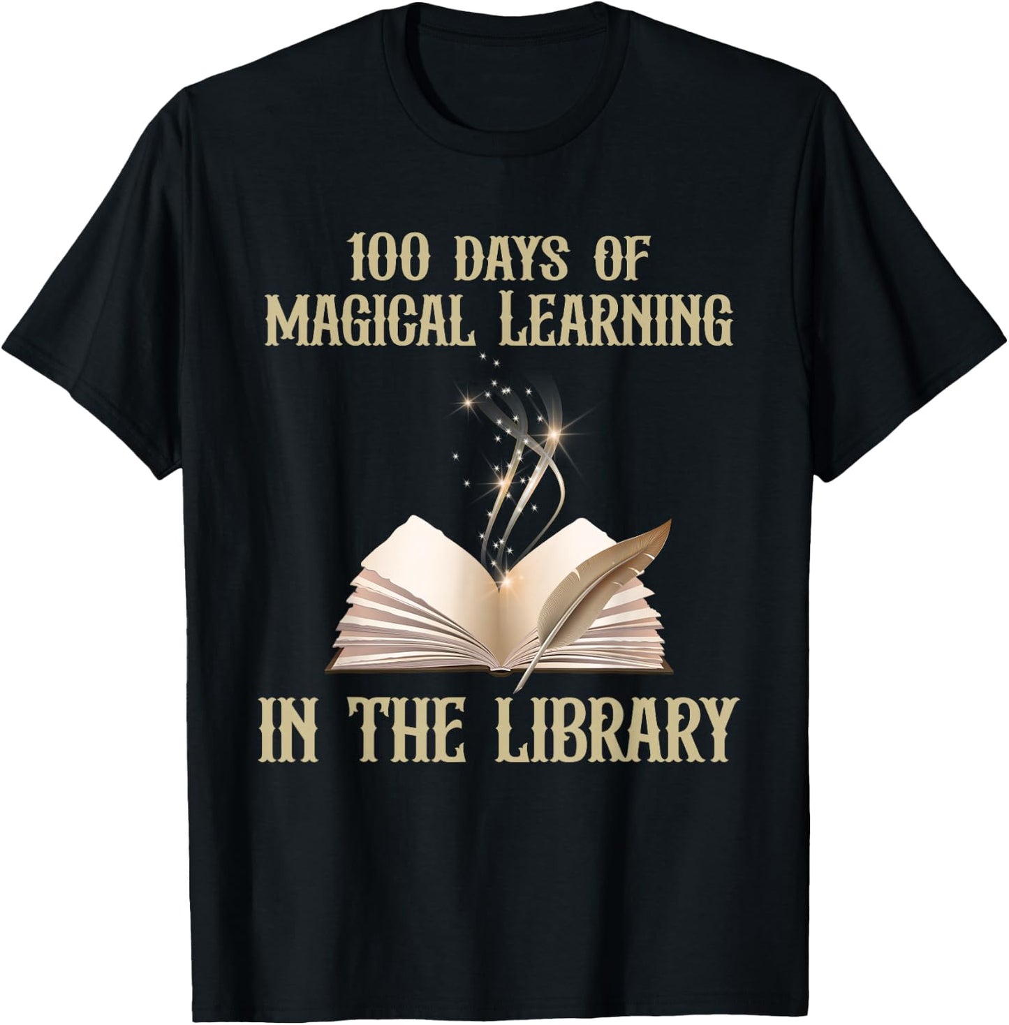 100 Days Of Magical Learning In The Library Book Lover T-Shirt - T-Shirt | Black