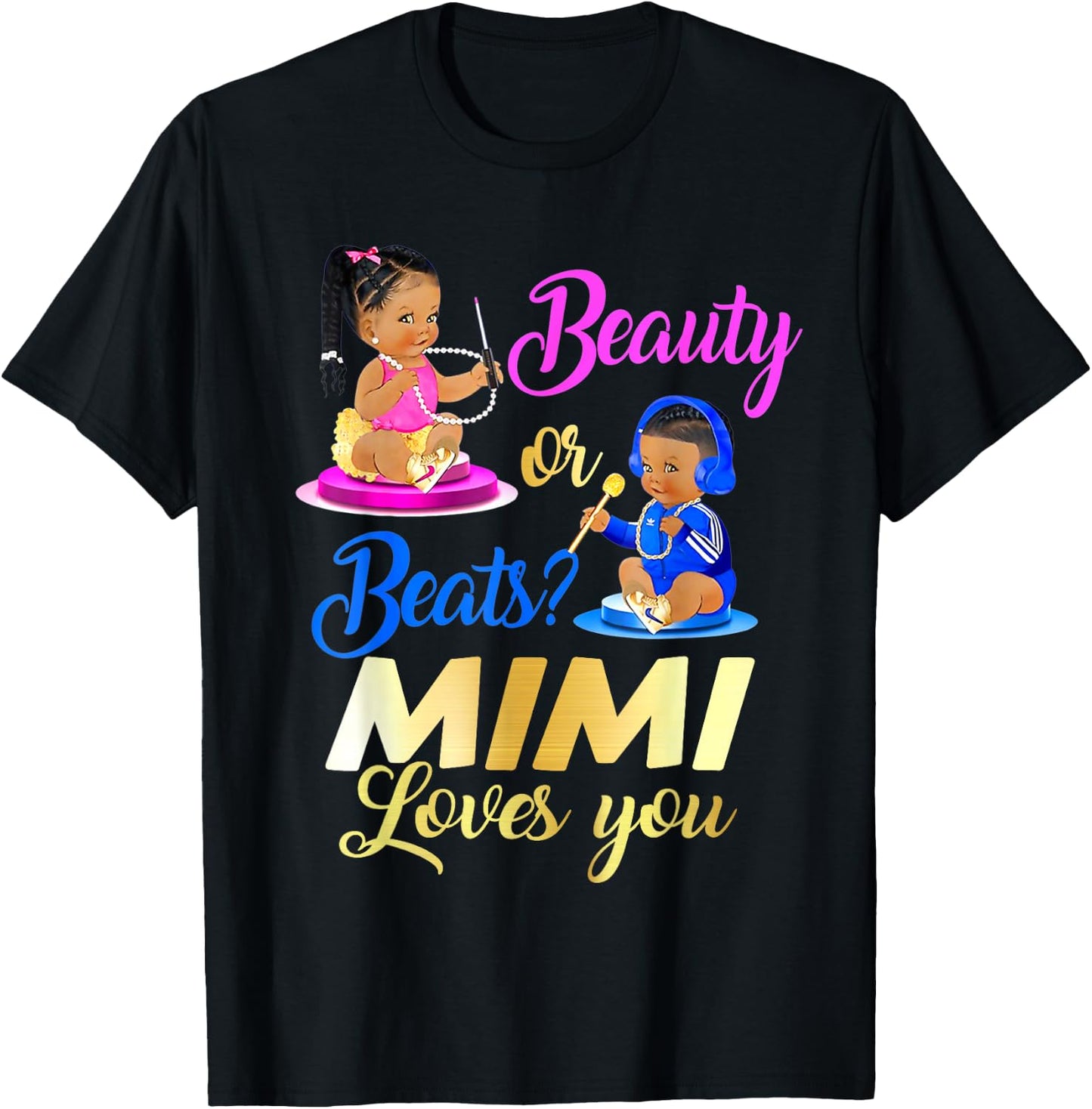 Cute Beauty Or Beat Mimi Loves You - Gender Reveal Party T-Shirt - T-Shirt | Black