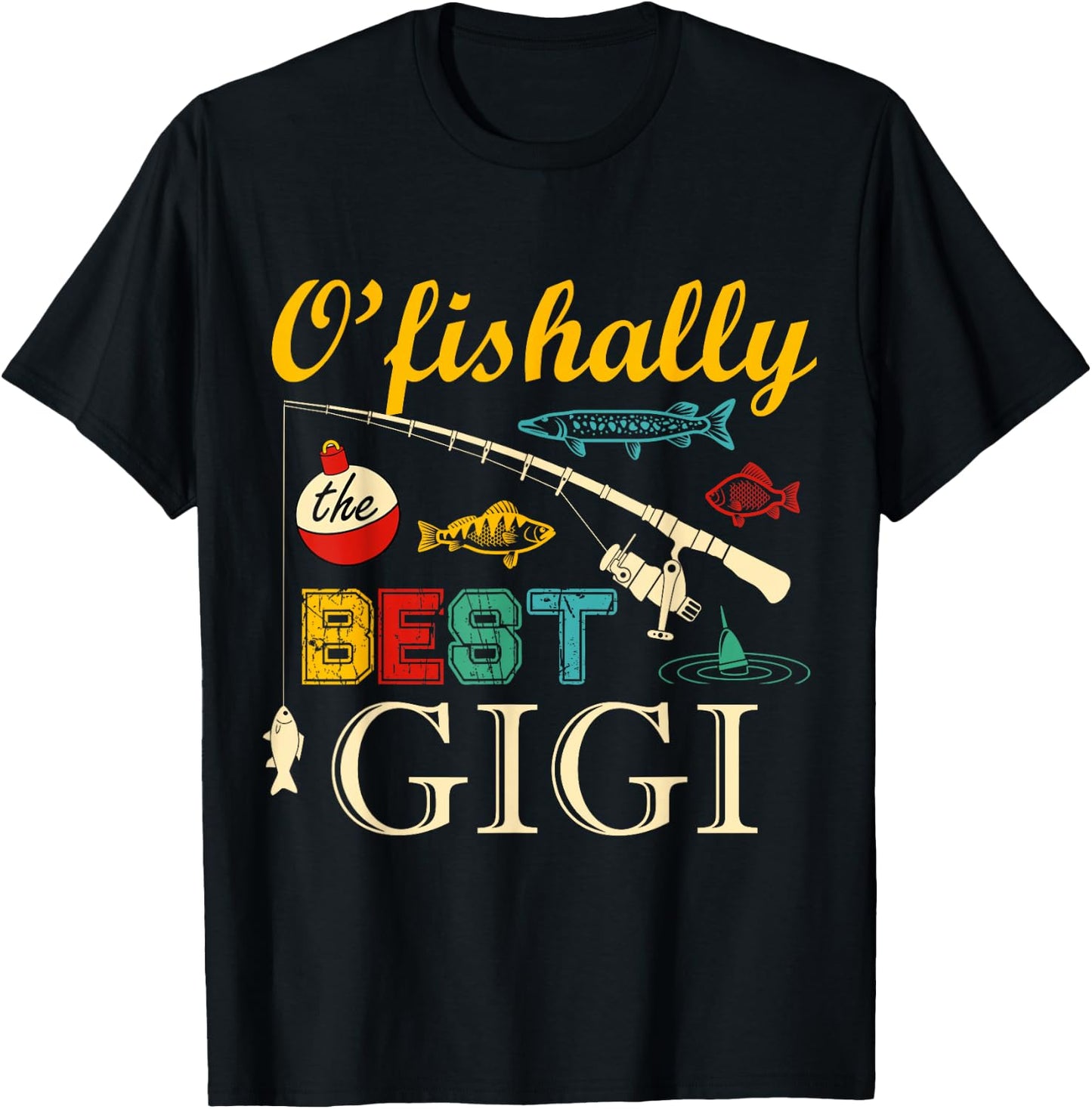 Ofishally Best Gigi Fishing Fisherman For Family Party T-Shirt - T-Shirt | Black