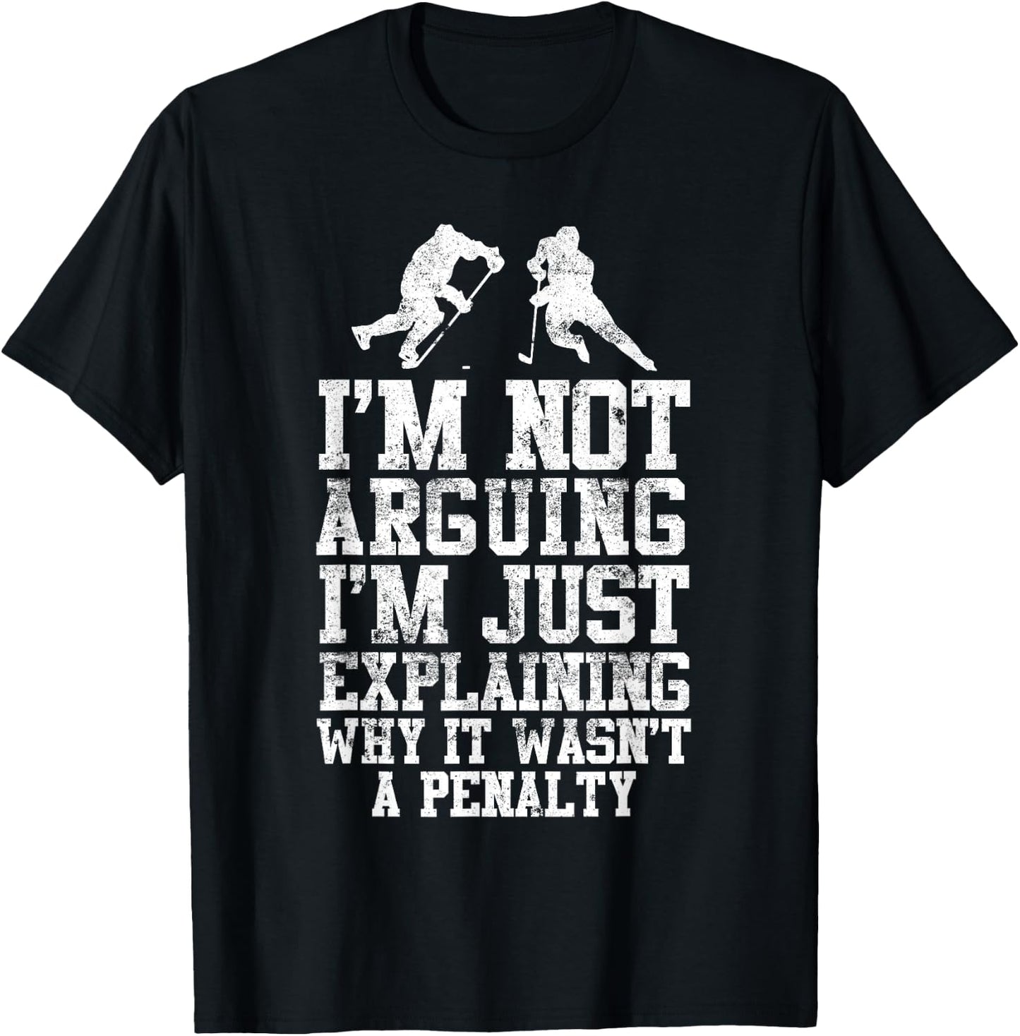 Ice Hockey Player Arguing Penalty Forward Defensemen Funny T-Shirt - T-Shirt | Black