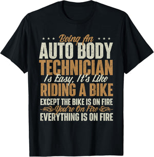 Being An Auto Body Technician Is Easy - Automotive Finisher T-Shirt - T-Shirt | Black