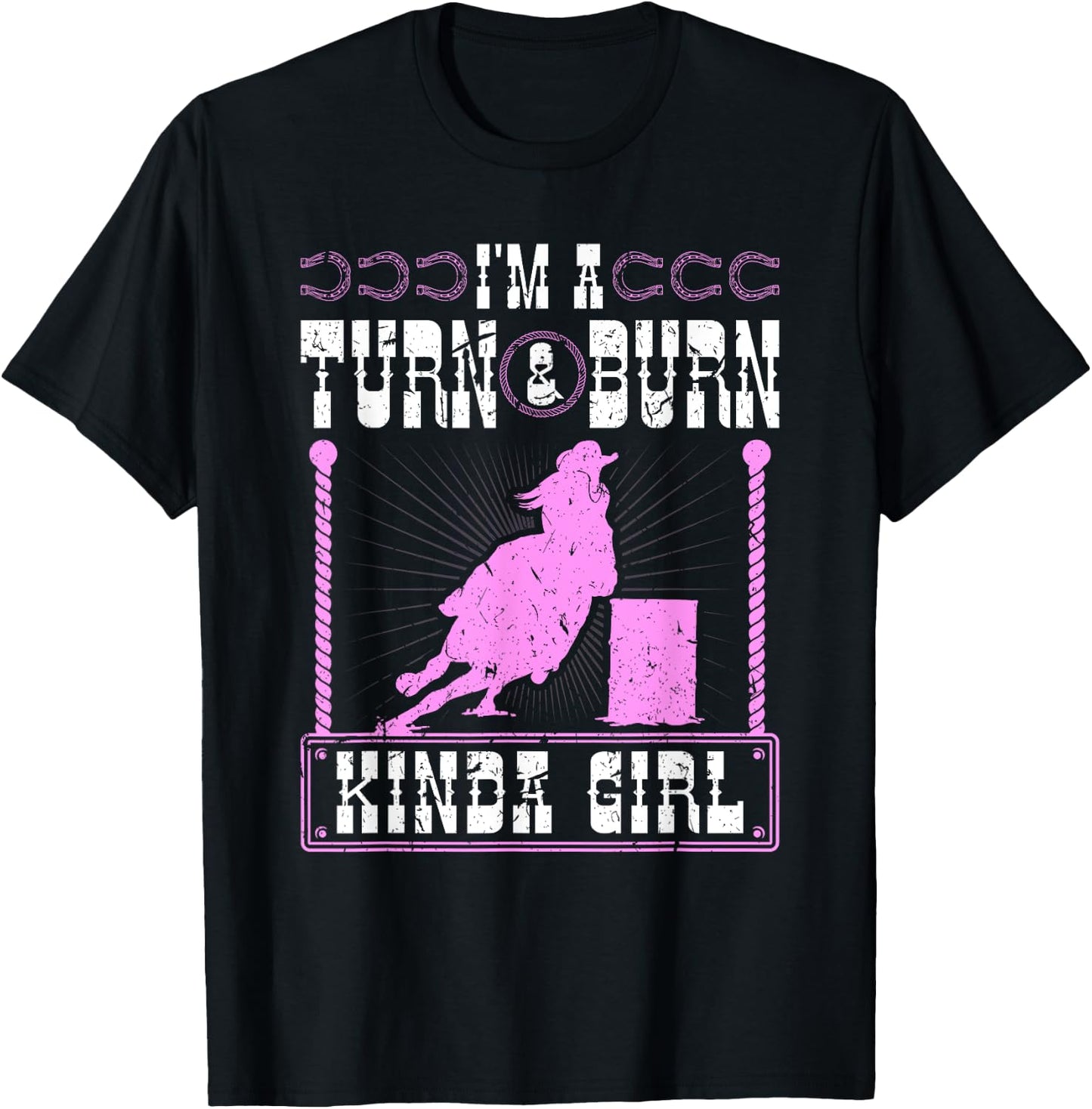 Barrel Racing Turn and Burn Cowgirl Rodeo Horse Barrel Racer T-Shirt - T-Shirt | Black