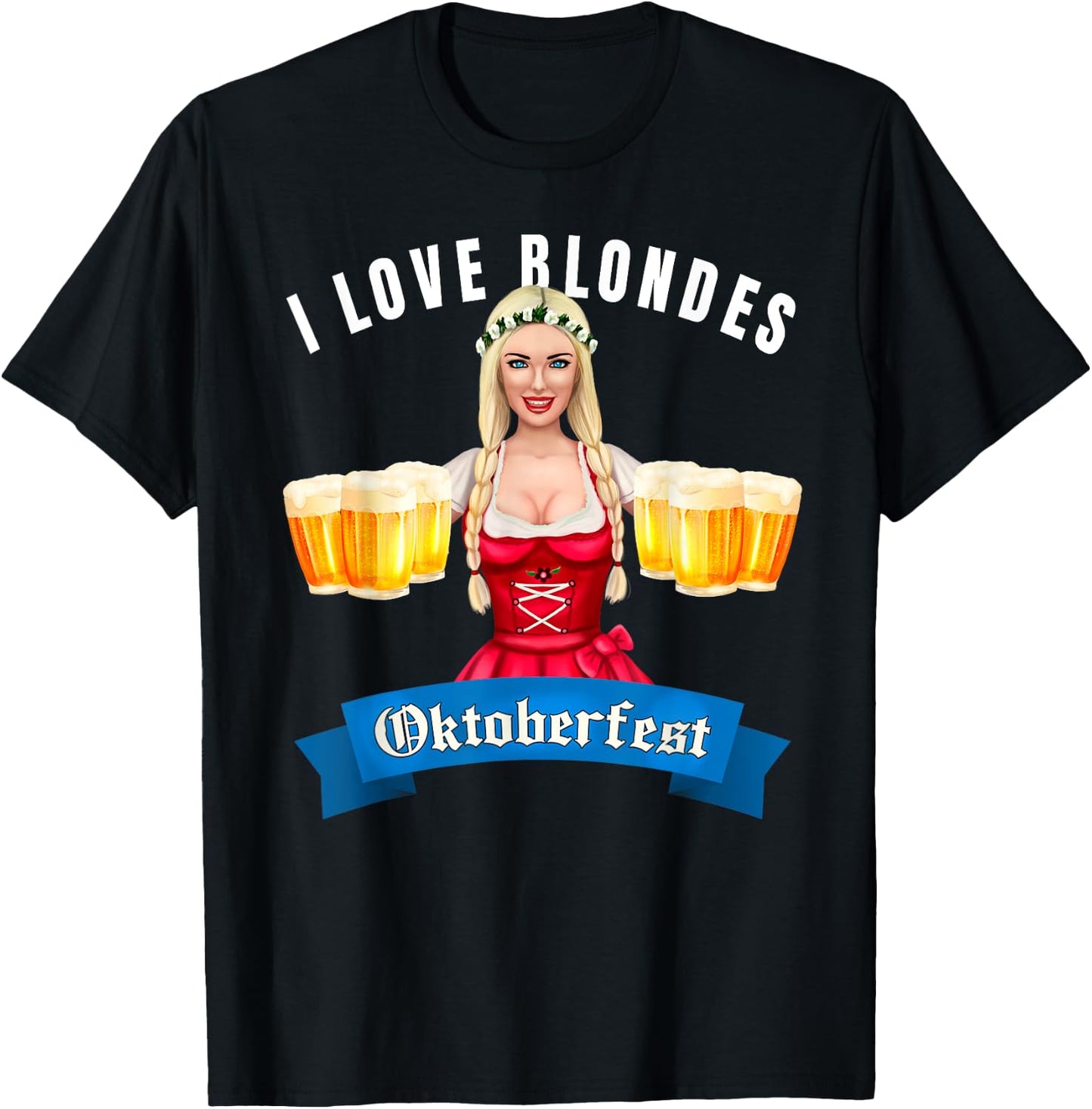 Beer Drinking Festival Oktoberfest Fraulein I Love Blondes T-Shirt - T-Shirt | Black