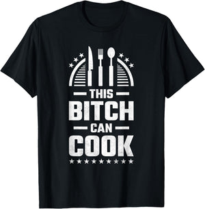 This Bitch Can Cook, Cooking T-Shirt - T-Shirt | Black
