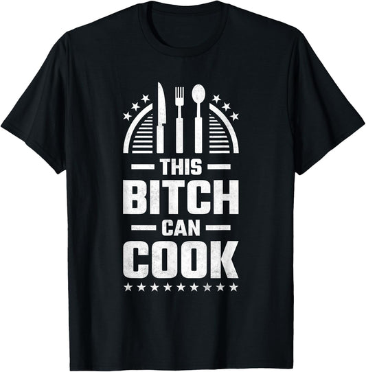 This Bitch Can Cook, Cooking T-Shirt - T-Shirt | Black