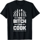This Bitch Can Cook, Cooking T-Shirt - T-Shirt | Black