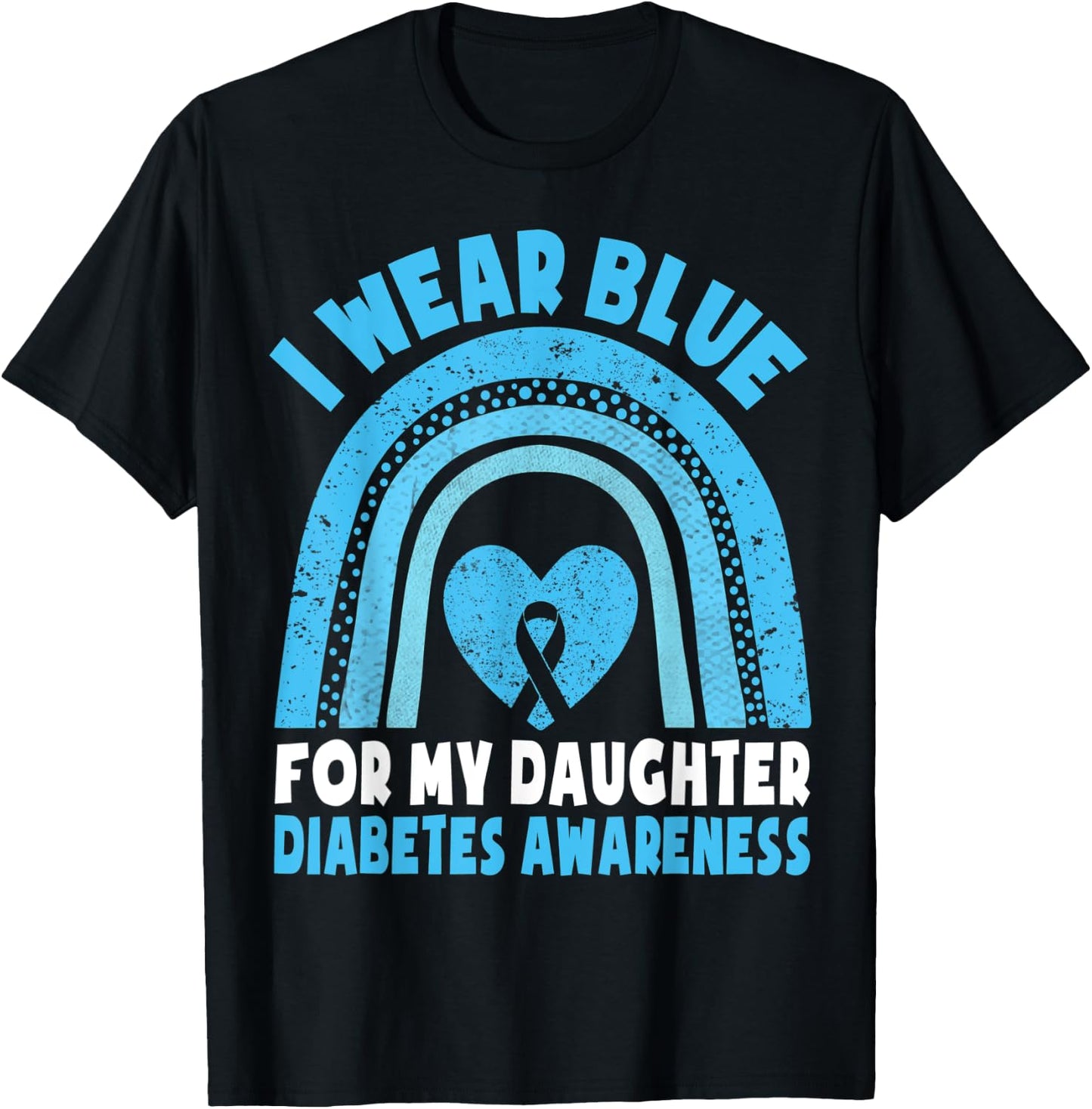 I Wear Blue For My Daughter Diabetes Awareness T1D Daughter T-Shirt - T-Shirt | Black