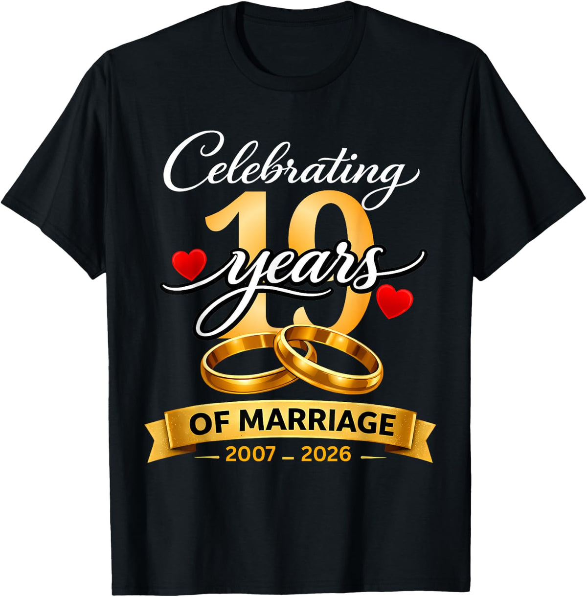 19 Years of Marriage 19th Anniversary 2007 2026 Shirt T-Shirt - T-Shirt | Black