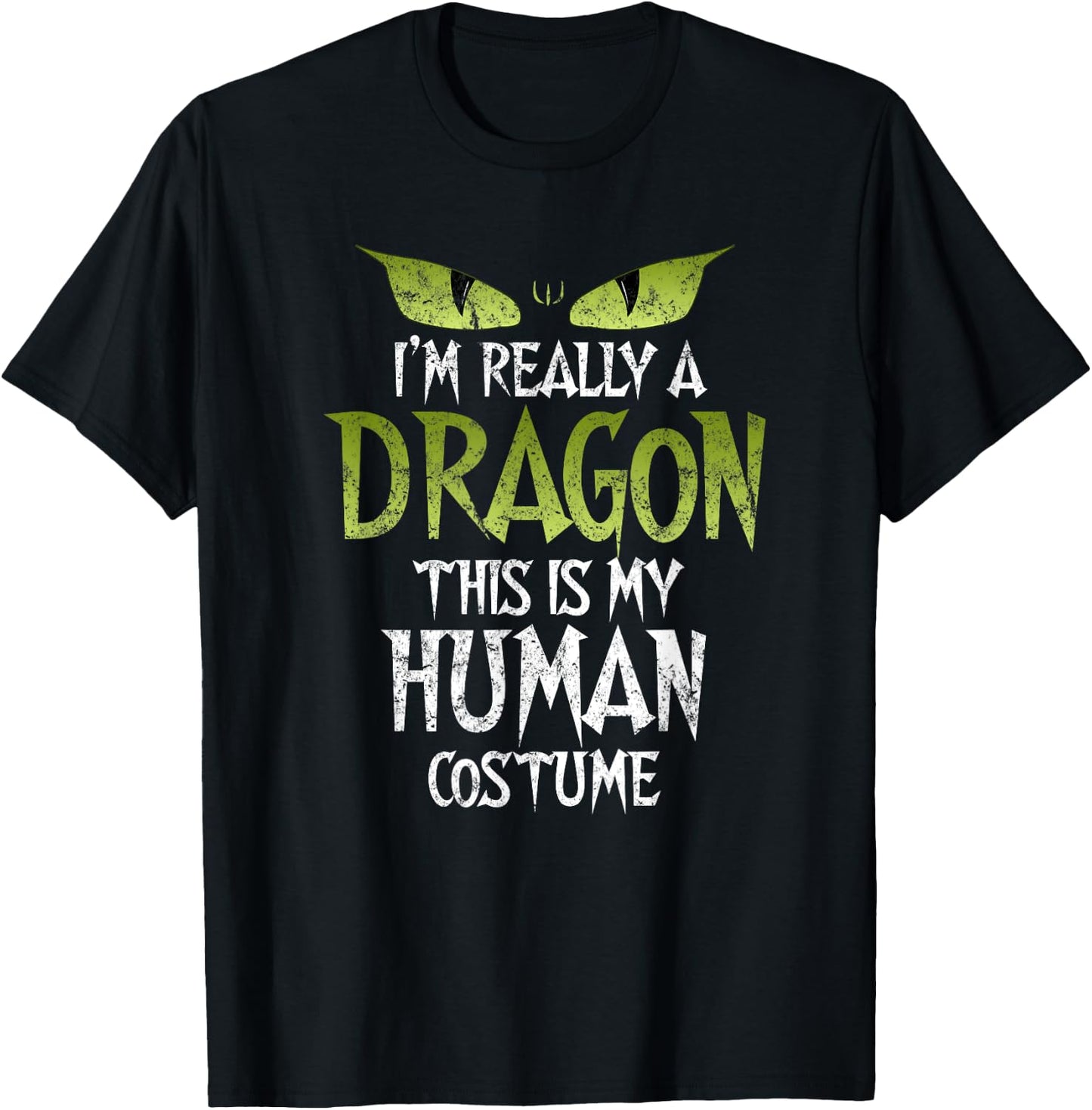 I'm Really A Dragon This Is My Human Costume Funny Halloween T-Shirt - T-Shirt | Black