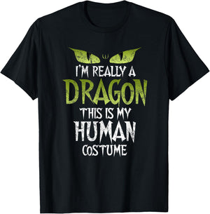 I'm Really A Dragon This Is My Human Costume Funny Halloween T-Shirt - T-Shirt | Black