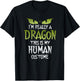 I'm Really A Dragon This Is My Human Costume Funny Halloween T-Shirt - T-Shirt | Black