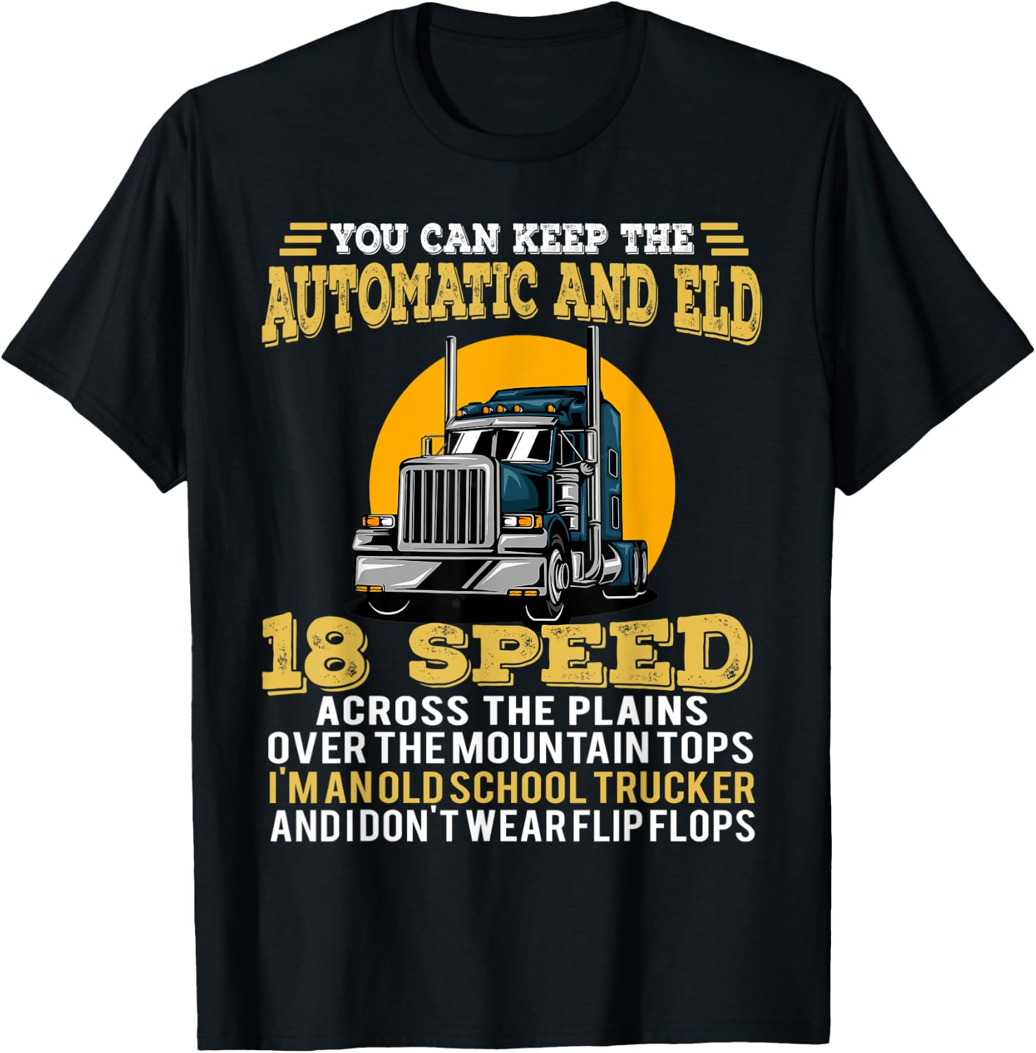 You Can Keep The Automatic And Eld 18 Speed T-Shirt - T-Shirt | Black