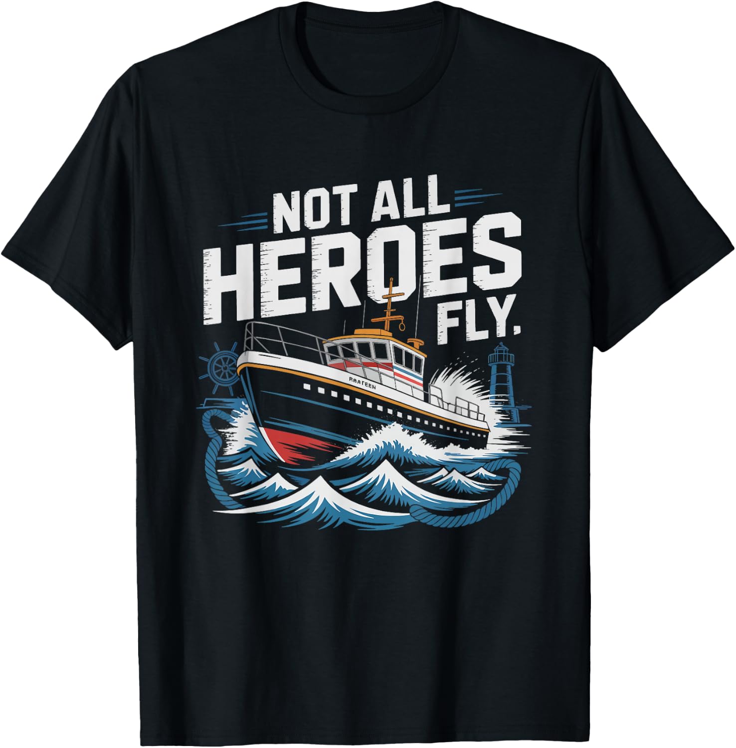 Harbor Pilot Hero Maritime Scene Not Heroes Fly Ship Humor T-Shirt - T-Shirt | Black