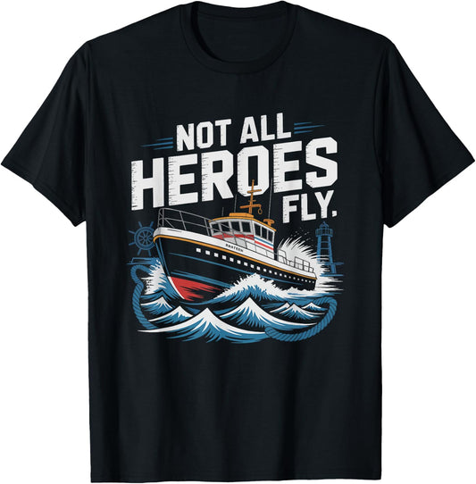 Harbor Pilot Hero Maritime Scene Not Heroes Fly Ship Humor T-Shirt - T-Shirt | Black