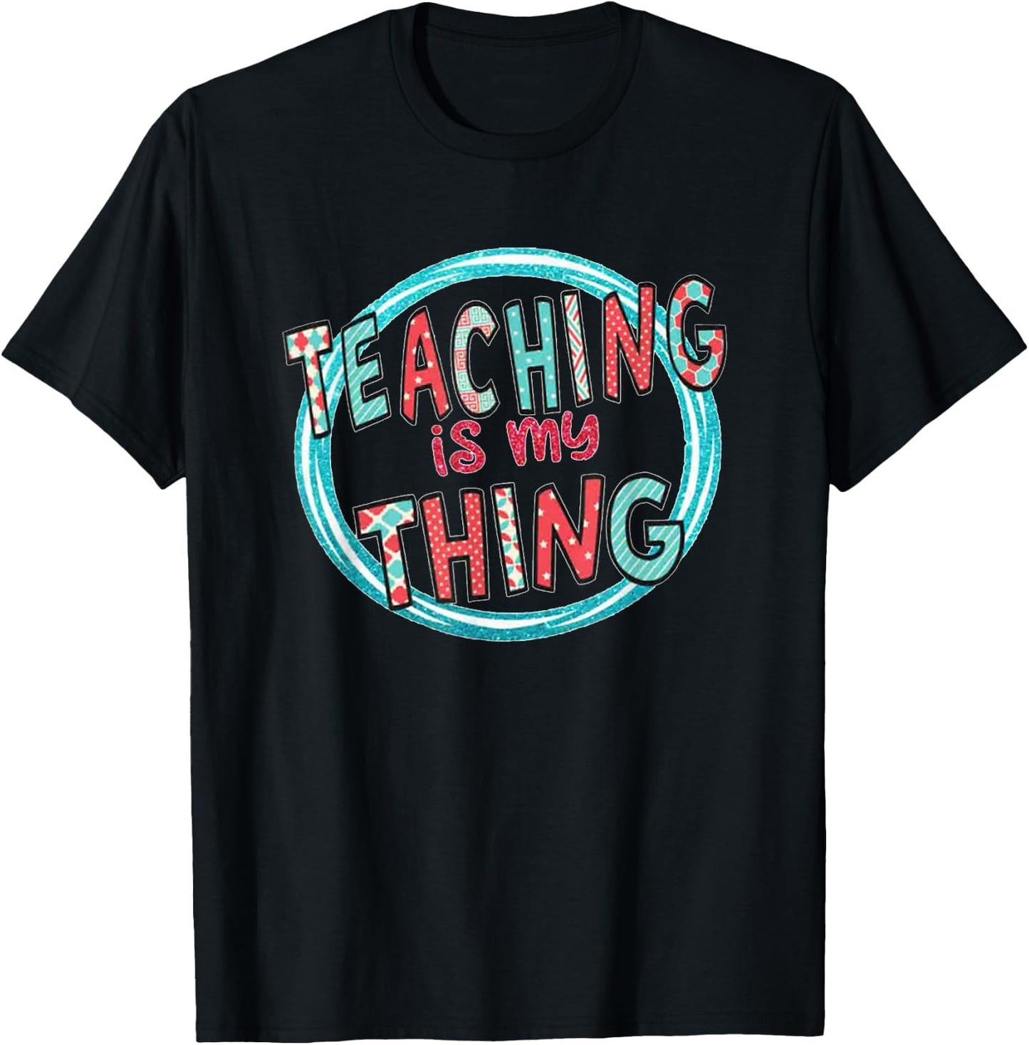 Funny Teaching is My Thing Back To School T-Shirt - T-Shirt | Black