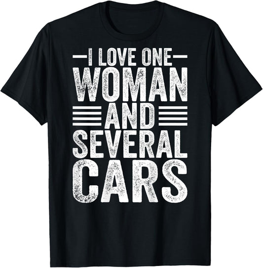 I Love One Woman and Several Cars Mechanic Car (On Back) T-Shirt - T-Shirt | Black