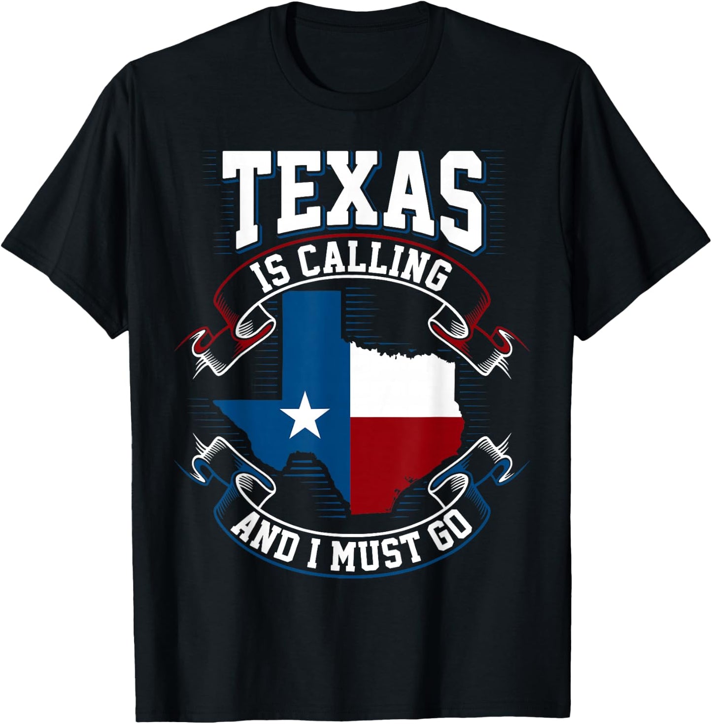 Texas is Calling and I Must Go T-Shirt - T-Shirt | Black