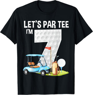 Let's Par I'm 7 7th Birthday Party Golf Birthday Golfer T-Shirt - T-Shirt | Black