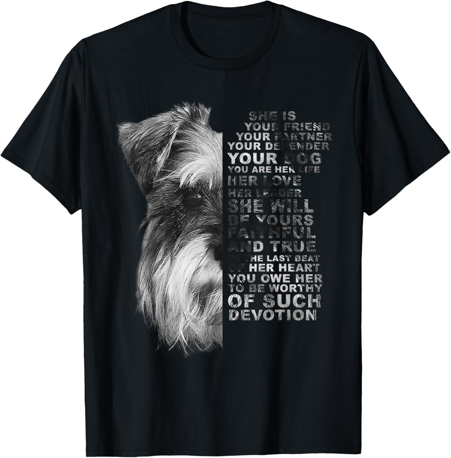 She Is Your Friend Your Partner Your Dog Miniature Schnauzer T-Shirt - T-Shirt | Black