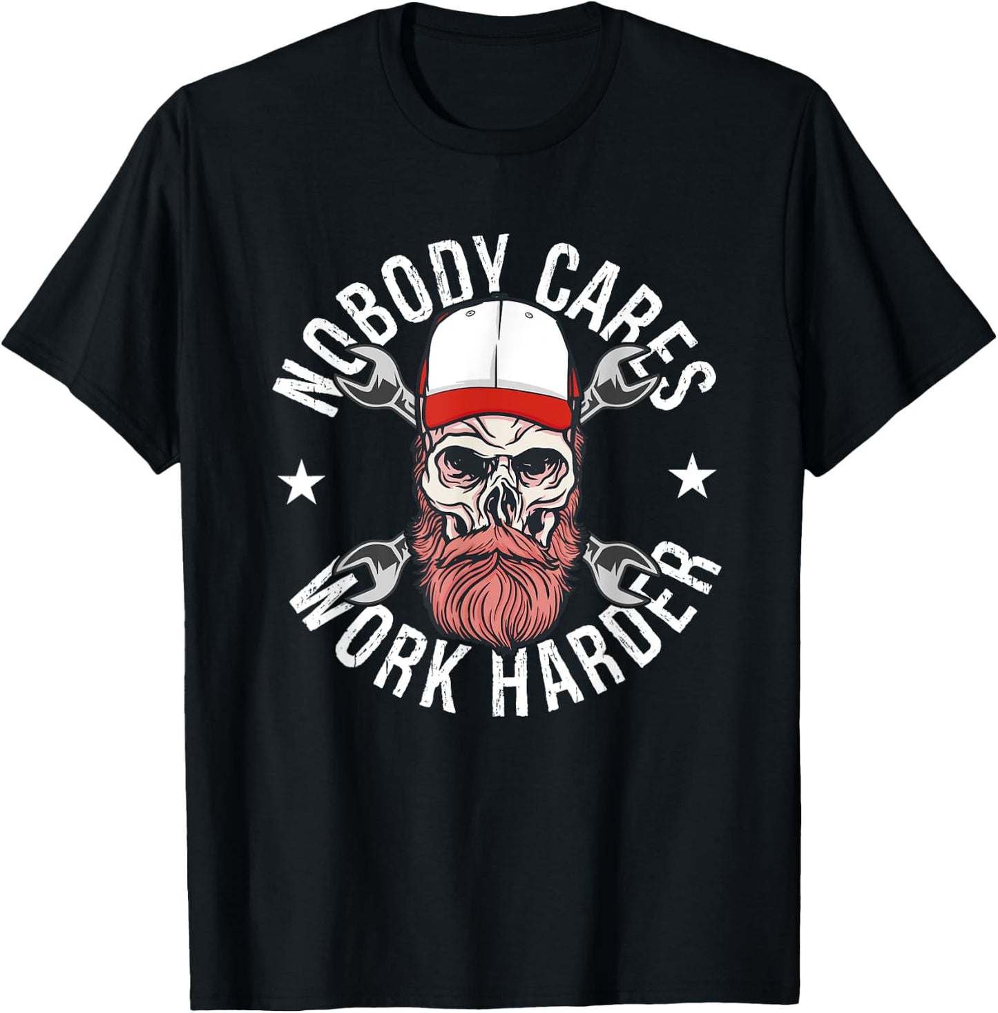 Nobody Cares Work Harder Skull Mechanic Engineer - -Adults - Black - Short Sleeve - - Size: Small T-Shirt - T-Shirt | Black